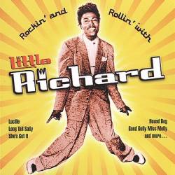 Little Richard : Rockin & Rollin With Little Richard